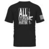All Rifles Matter - t-shirt back